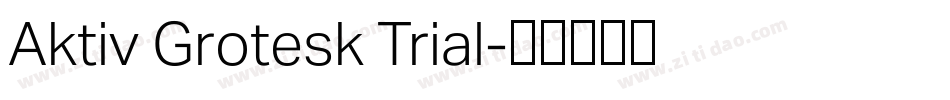 Aktiv Grotesk Trial字体转换
